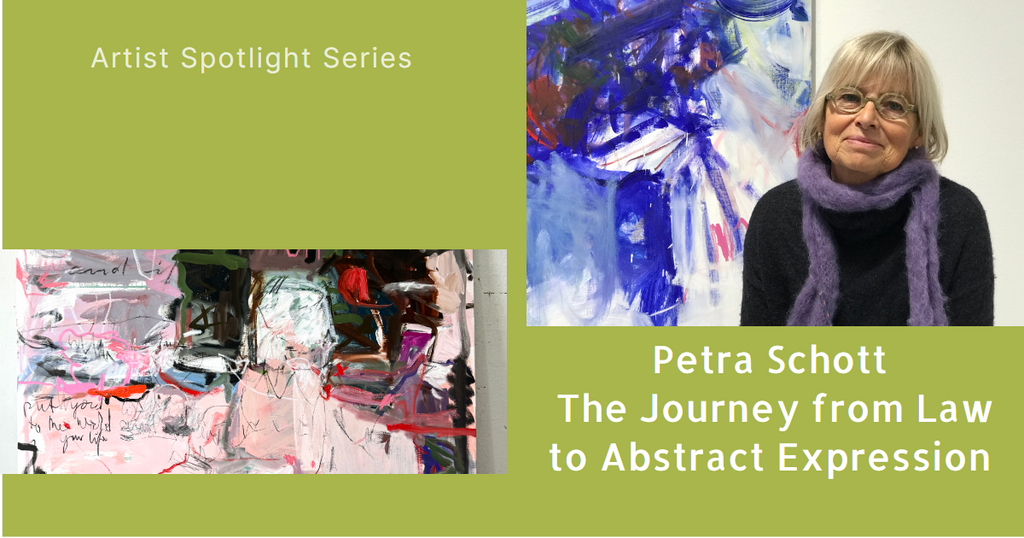 Artist Spotlight Series: Petra Schott - The Journey from Law to Abstract Expression