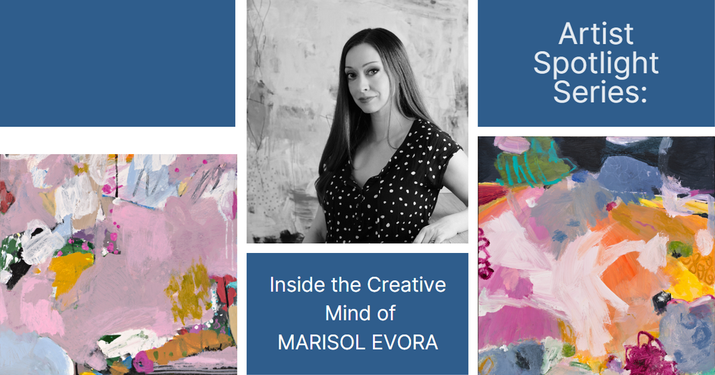 Artist Spotlight Serie: Inside The Creative Mind Of Marisol Evora