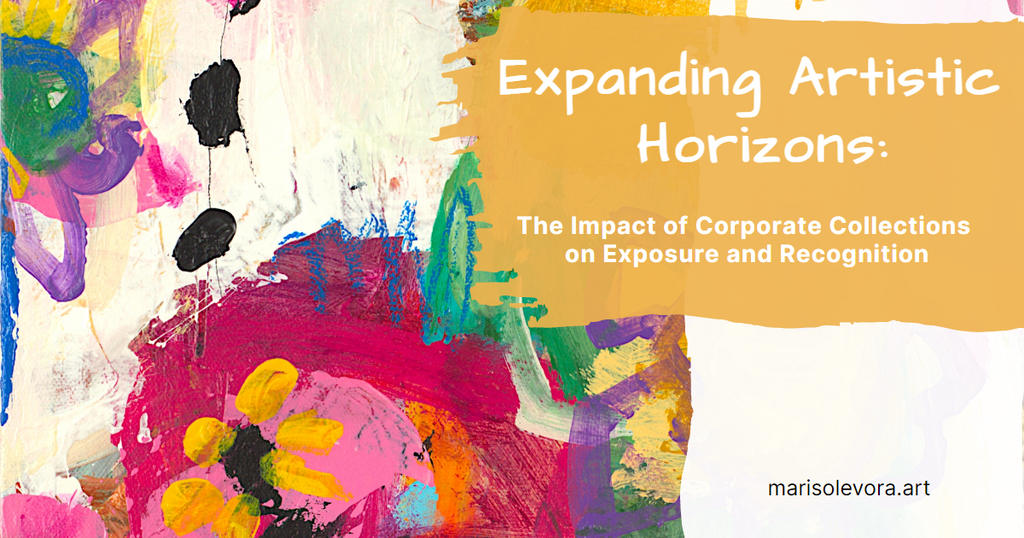 Expanding Artistic Horizons: The Impact of Corporate Collections on Exposure and Recognition