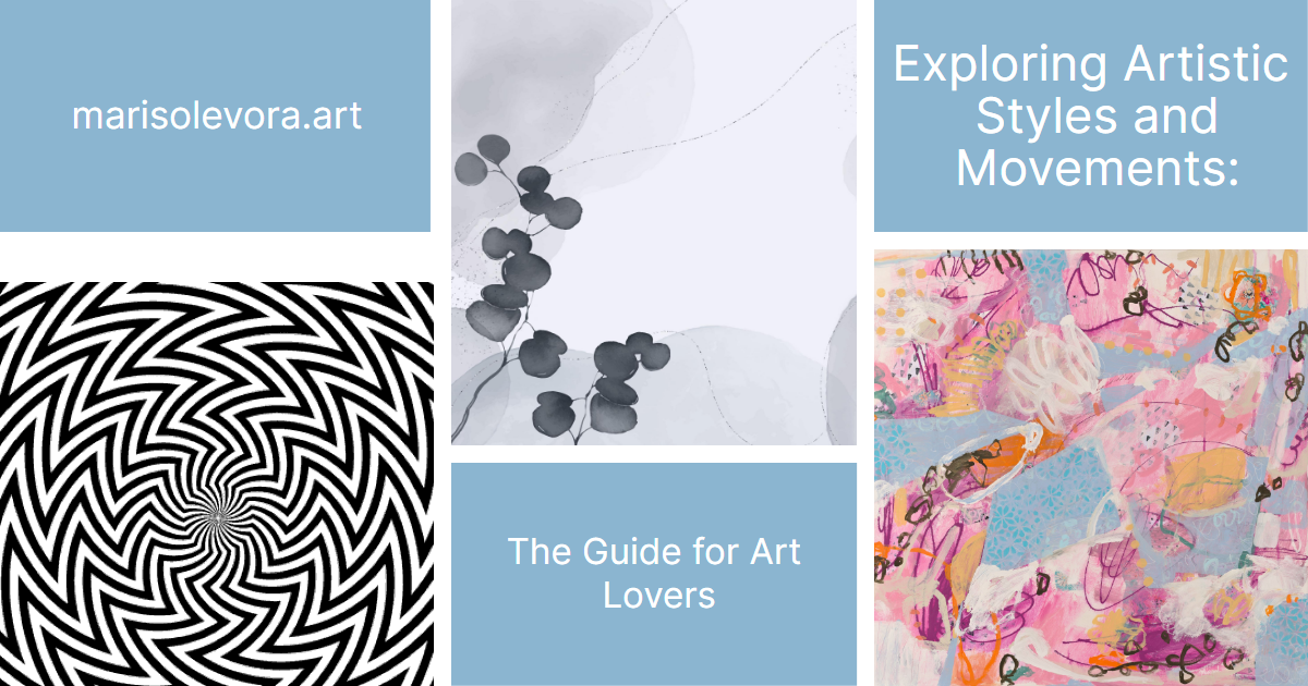 Exploring Artistic Styles and Movements: The Guide for Art Lovers ...