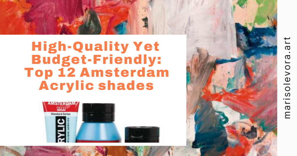 High-Quality Yet Budget-Friendly: Top 12 Amsterdam Acrylic shades