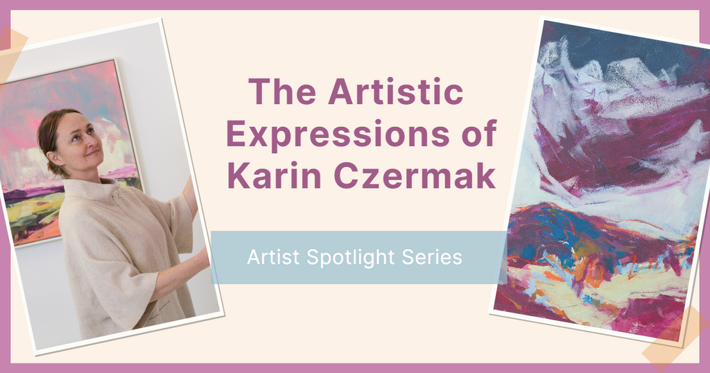 Artist Spotlight Series: The Artistic Expressions of Karin Czermak